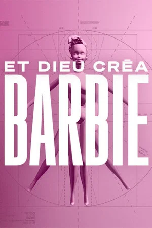 Постер: Et Dieu créa Barbie