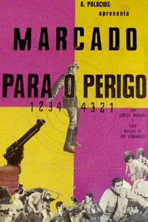 Постер: Marcado Para o Perigo