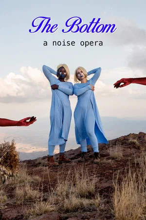 Постер: The Bottom: A Noise Opera