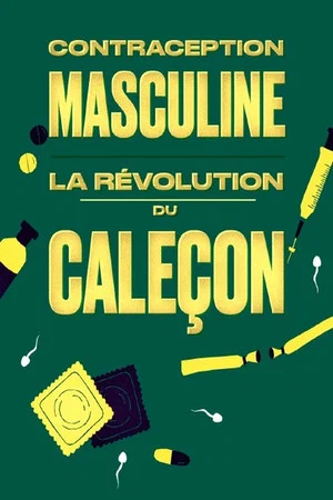 Постер: Contraception masculine : la révolution du caleçon