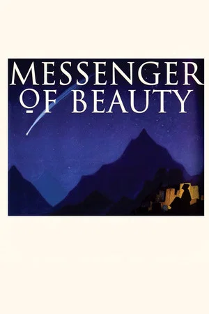 Постер: Nicholas Roerich: Messenger of Beauty