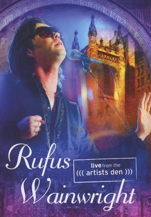 Постер: Rufus Wainwright - Live from the Artists Den