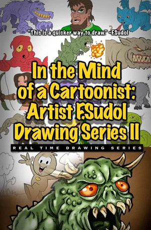 Постер: In the Mind of a Cartoonist: Artist F. Sudol Drawing Series II