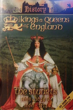 Постер: The Kings and Queens of England - The Stuarts