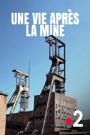 Постер: Une vie après la mine