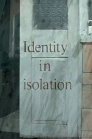 Постер: Identity in Isolation
