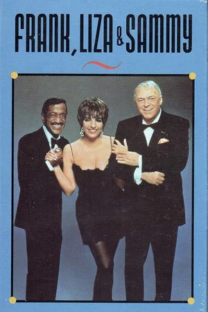 Постер: Frank, Liza & Sammy: The Ultimate Event