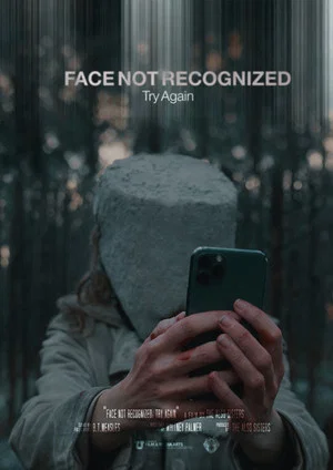 Постер: Face Not Recognized. Try Again.