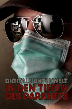 Постер: Digitale Unterwelt - In den Tiefen des Darknets