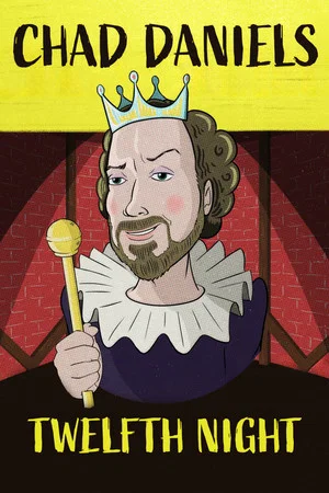 Постер: Chad Daniels: Twelfth Night