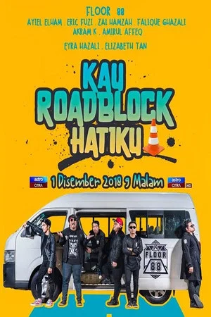 Постер: Kau Roadblock Hatiku