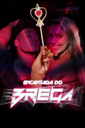 Постер: Encantada do Brega