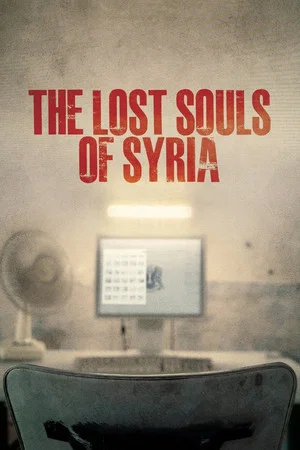Постер: The Lost Souls of Syria