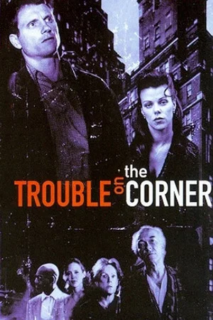 Постер: Trouble on the Corner