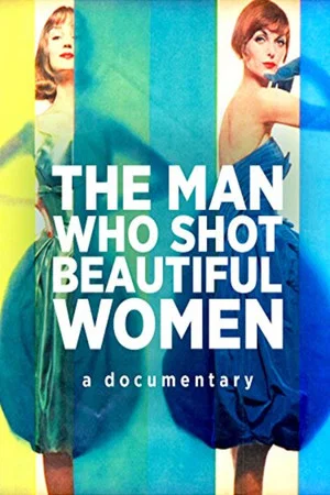 Постер: The Man Who Shot Beautiful Women
