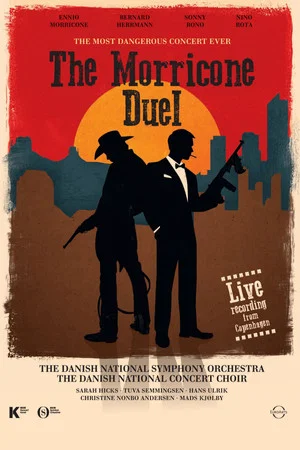 Постер: The Morricone Duel: The Most Dangerous Concert Ever