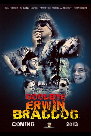 Постер: Goodbye Erwin Braddog