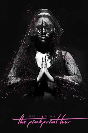 Постер: Nicki Minaj: The Pinkprint Tour