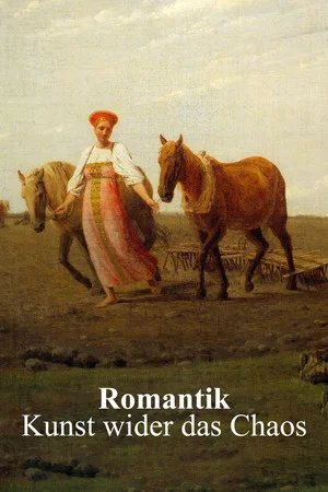 Постер: Romantik – Kunst wider das Chaos