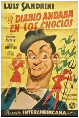 Постер: El diablo andaba en los choclos
