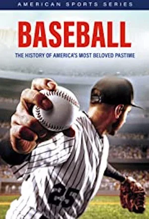 Постер: Baseball: The History Of America's Most Beloved Pastime