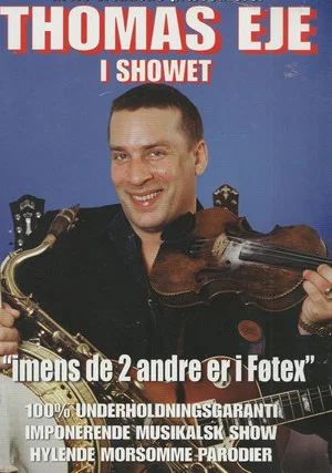 Постер: Thomas Eje: Imens de 2 andre er i Føtex