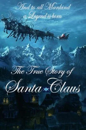Постер: The True Story of Santa Claus
