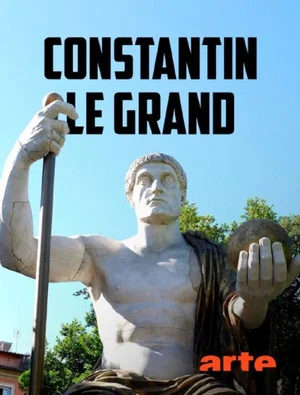 Постер: Constantine the Great: Emperor of New Rome