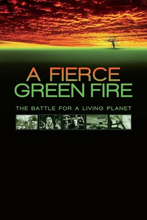 Постер: A Fierce Green Fire