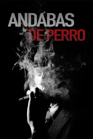 Постер: Andabas de perro