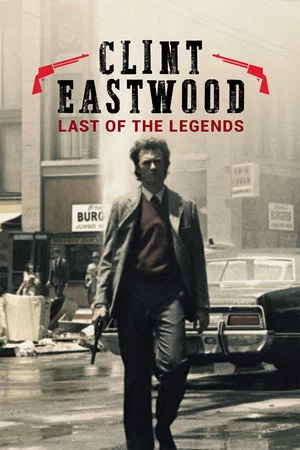Постер: Clint Eastwood: Last of the Legends