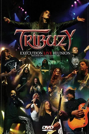 Постер: Tribuzy: Execution Live Reunion