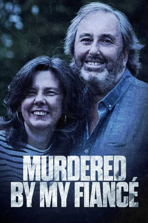 Постер: Murdered by My Fiancé