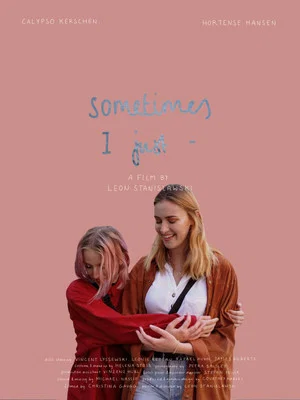 Постер: Sometimes I Just