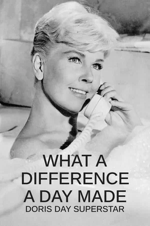 Постер: What a Difference a Day Made: Doris Day Superstar