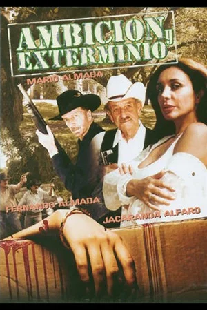 Постер: Ambición y exterminio