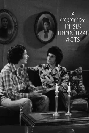 Постер: A Comedy in Six Unnatural Acts