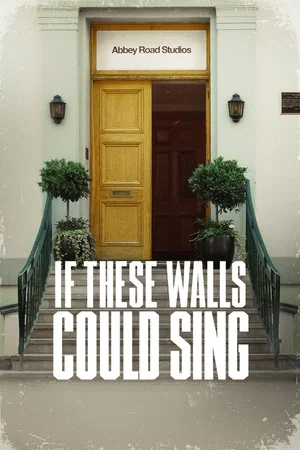 Постер: If These Walls Could Sing