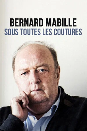 Постер: Bernard Mabille sous toutes les coutures
