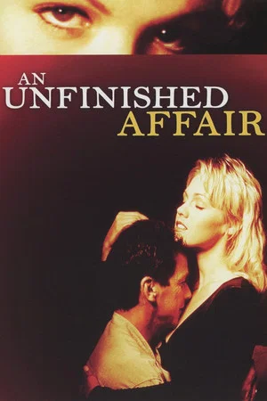 Постер: An Unfinished Affair