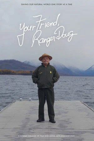 Постер: Your Friend, Ranger Doug