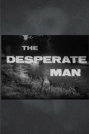 Постер: The Desperate Man