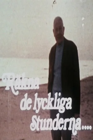 Постер: Räkna de lyckliga stunderna blott