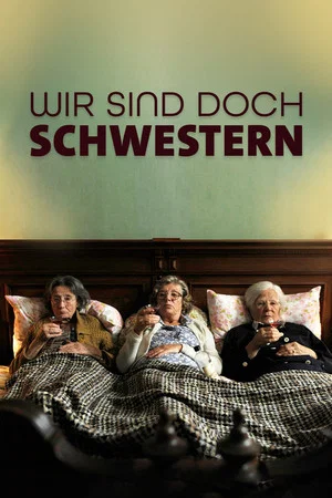Постер: Wir sind doch Schwestern