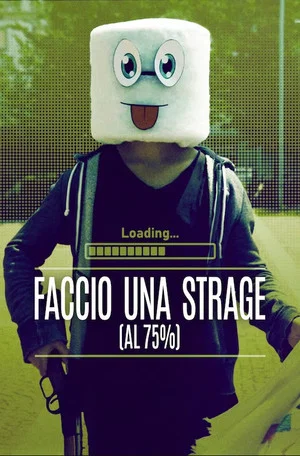 Постер: Faccio una strage (al 75%)