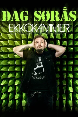 Постер: Dag Sørås: Ekkokammer