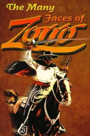 Постер: The Many Faces of Zorro