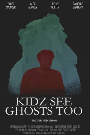Постер: Kidz See Ghosts Too