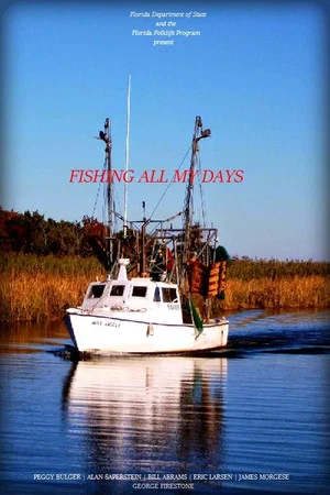 Постер: Fishing All My Days