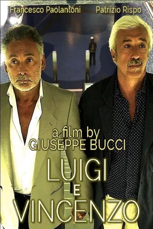 Постер: Luigi and Vincenzo